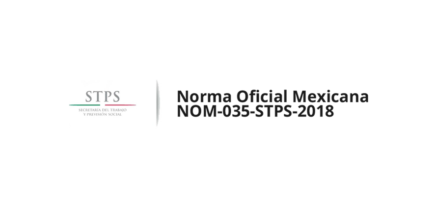 Entrada en Vigor de la Norma Oficial Mexicana NOM-035-STPS-2018