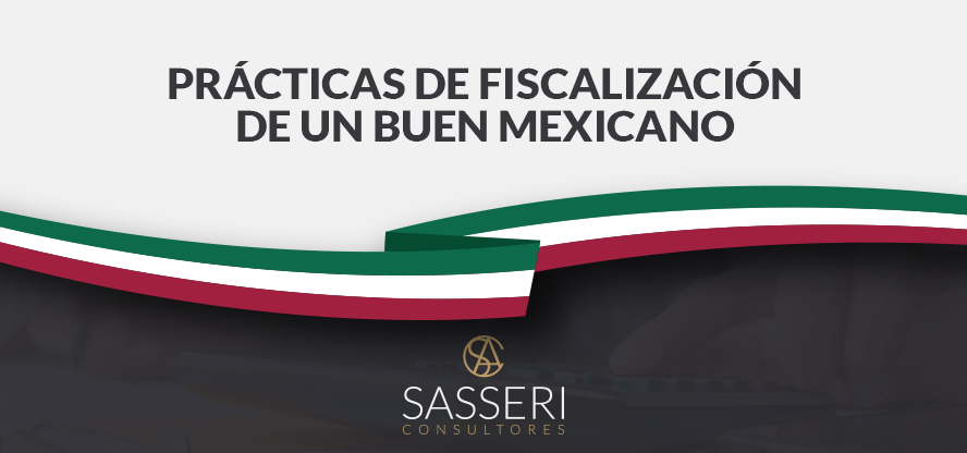 Prácticas de fiscalización de un buen mexicano